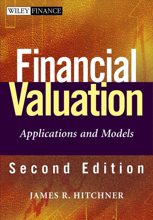 Financial Valuation: Applications And Models Hitchner, James R. - Very Good