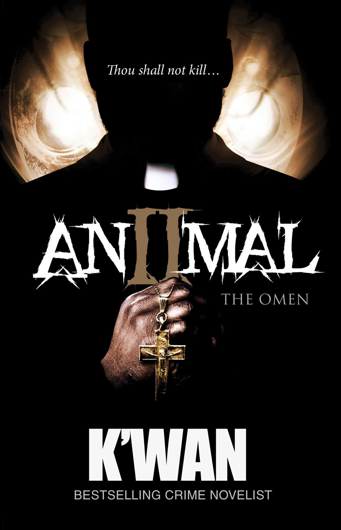 Animal 2: The Omen (2) (The Animal Series) [Paperback] K'wan - Good