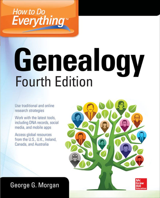 How to Do Everything: Genealogy, Fourth Edition [Paperback] Morgan, George G. - Good