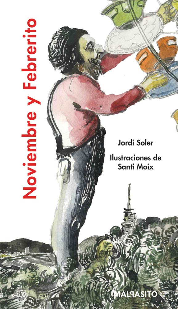 Noviembre y Febrerito (Spanish Edition) Soler, Jordi