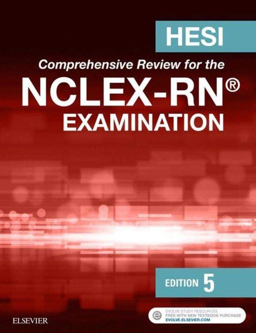 HESI Comprehensive Review for the NCLEX-RN Examination HESI With CODE!!! - Good