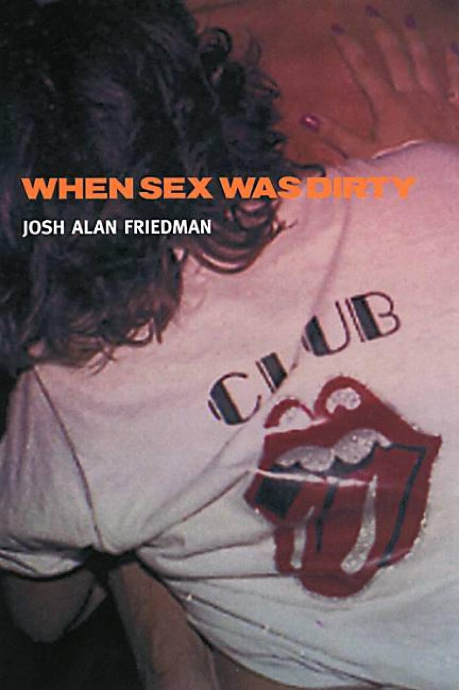 When Sex Was Dirty Friedman, Josh Alan - Good