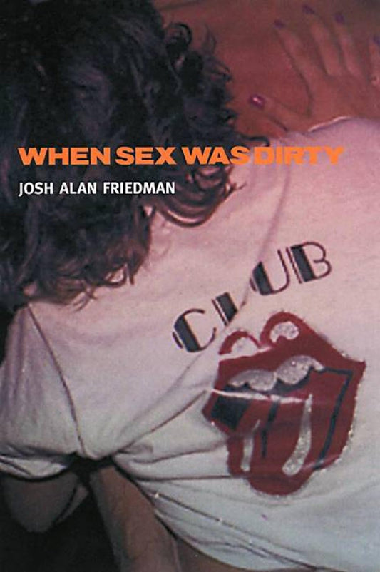 When Sex Was Dirty Friedman, Josh Alan - Good