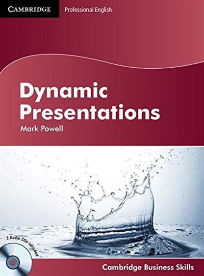 Dynamic Presentations Student's Book with Audio CDs (2) (Cambridge Business Skills) [Paperback] Powell, Mark - Very Good