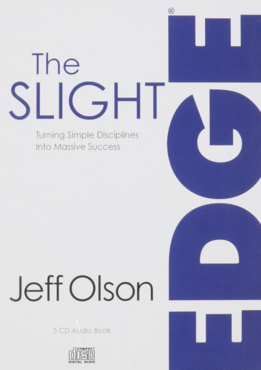 The Slight Edge: Turning Simple Disciplines Into Massive Success Jeff Olson - Good