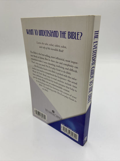 The Everyday Guide to the Bible: a Friendly and Informative Guide to the Old and