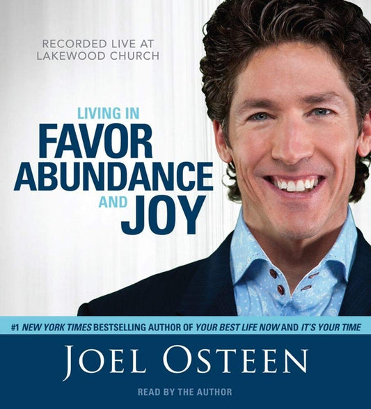 Living in Favor, Abundance and Joy [Audio CD] Osteen, Joel