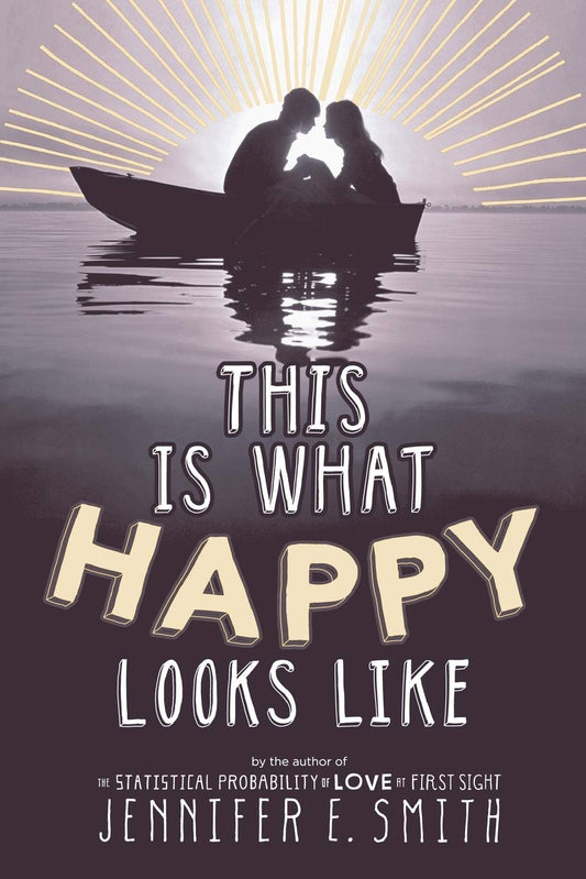 This Is What Happy Looks Like [Paperback] Smith, Jennifer E.