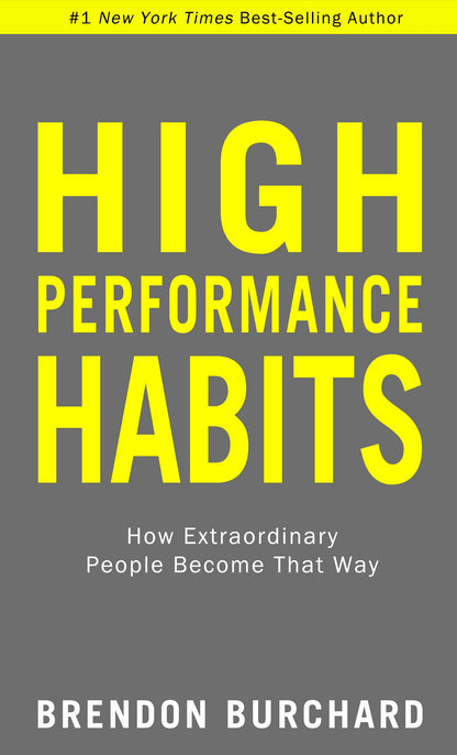 High Performance Habits: How Extraordinary People Become That Way - Like New