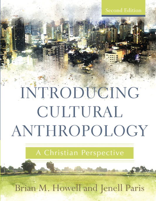 Introducing Cultural Anthropology: A Christian Perspective [Paperback] Brian M. - Good