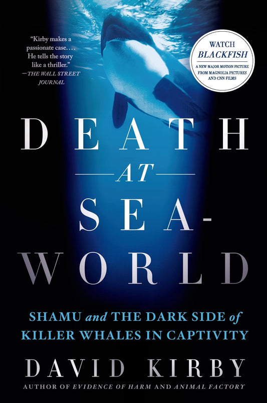 Death at SeaWorld: Shamu and the Dark Side of Killer Whales in Captivity - Good