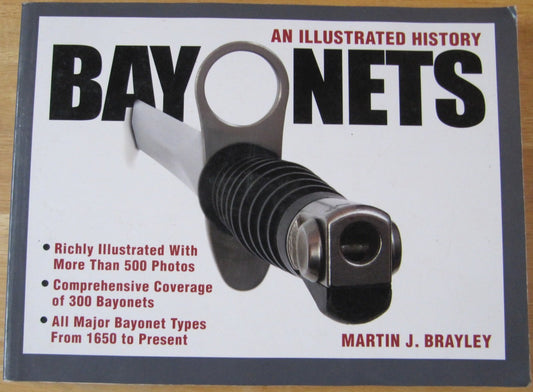 Bayonets - An Illustrated History Brayley, Martin - Good