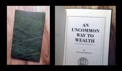 An Uncommon Way to Wealth [Hardcover] D��Argent, Victor