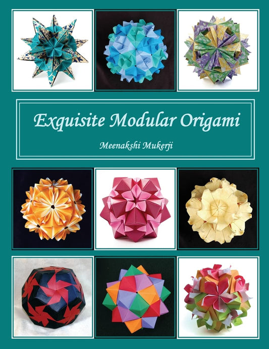 Exquisite Modular Origami [Paperback] Mukerji, Meenakshi