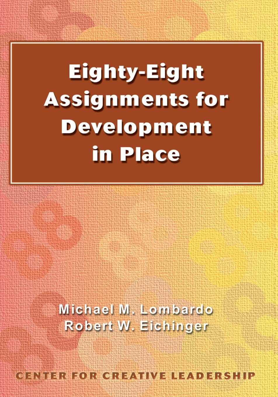 Eighty-eight Assignments for Development in Place [Paperback] Lombardo, Michael