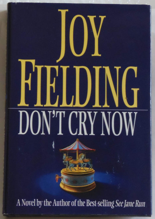 Don't Cry Now: A Novel Fielding, Joy