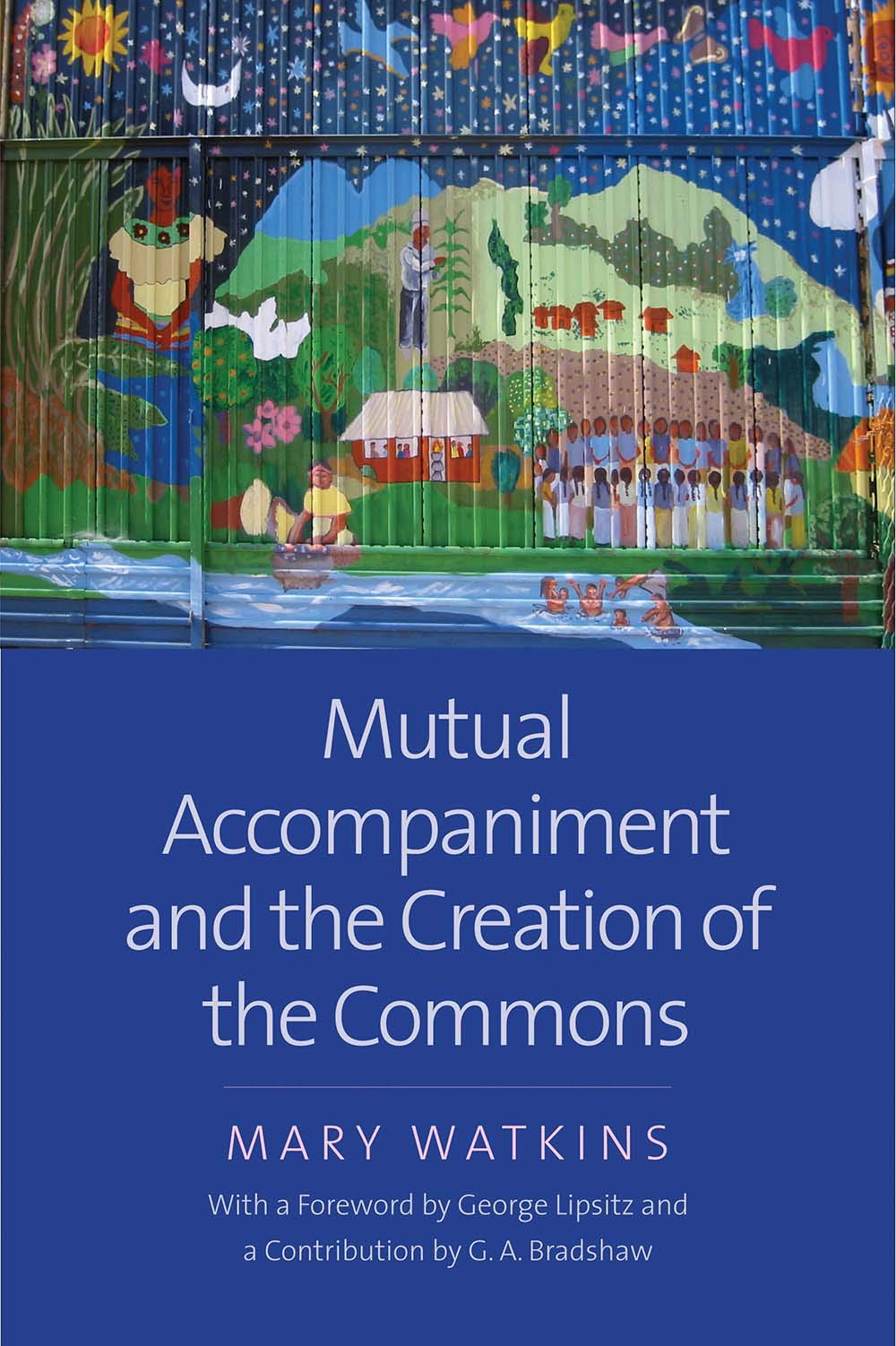 Mutual Accompaniment and the Creation of the Commons