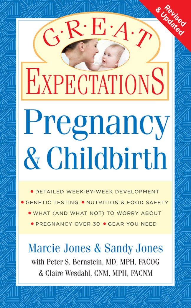 Great Expectations: Pregnancy & Childbirth Brennan, Marcie Jones and Jones,