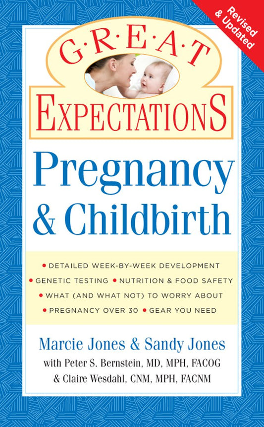 Great Expectations: Pregnancy & Childbirth Brennan, Marcie Jones and Jones,