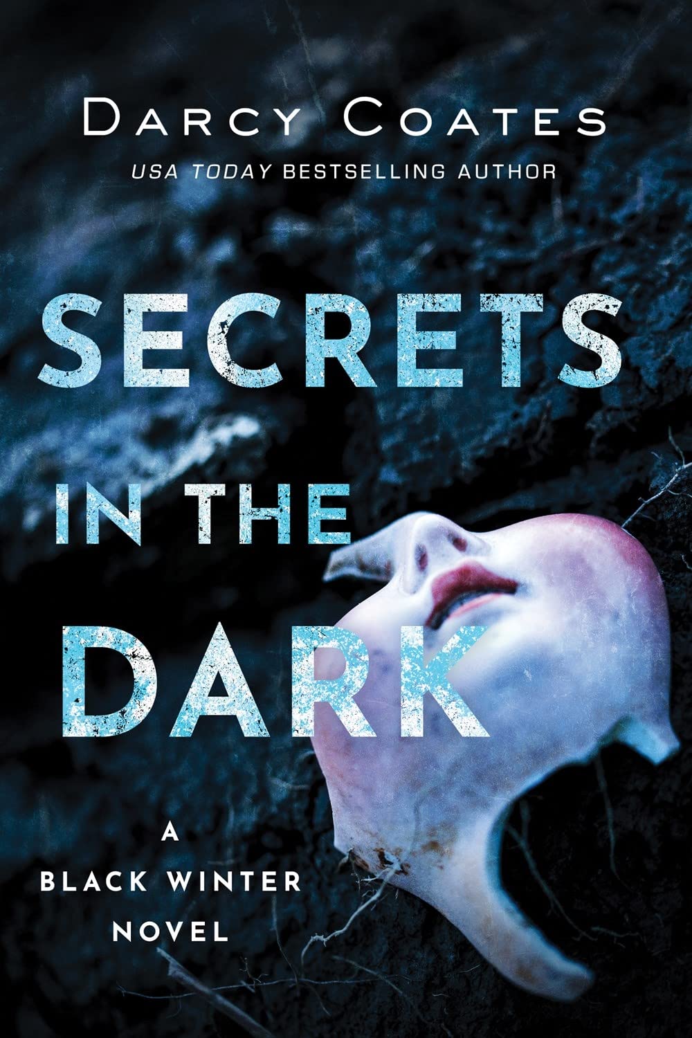 Secrets in the Dark (Black Winter, 2) [Paperback] Coates, Darcy - Good