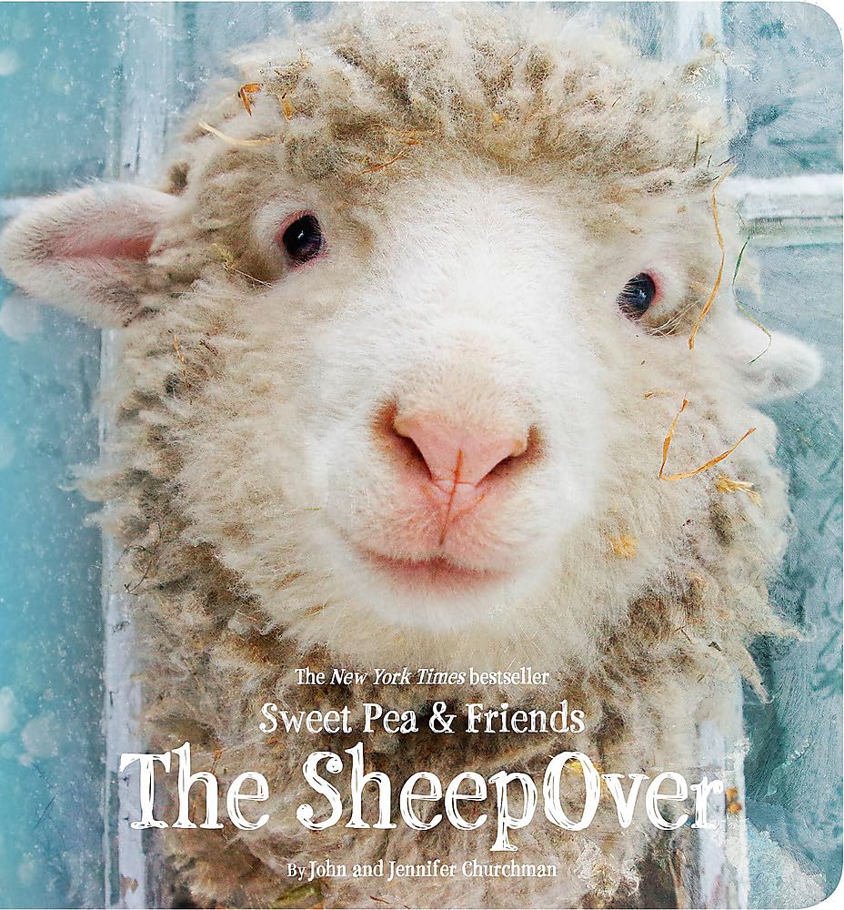 The SheepOver (Sweet Pea & Friends, 1) Churchman, Jennifer and Churchman, John