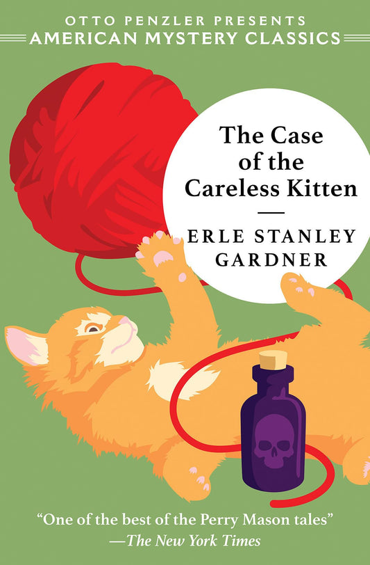 The Case of the Careless Kitten: A Perry Mason Mystery (An American Mystery