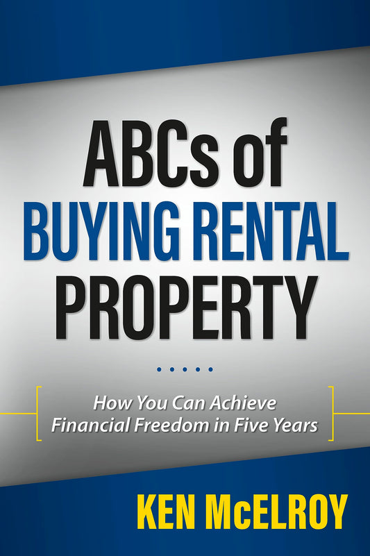 ABCs of Buying Rental Property: How You Can Achieve Financial Freedom in Five - Good