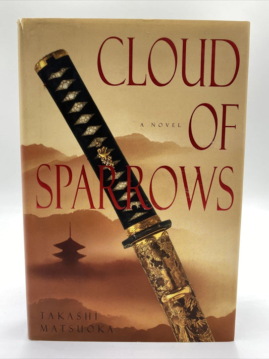Cloud of Sparrows [Hardcover] Matsuoka, Takashi