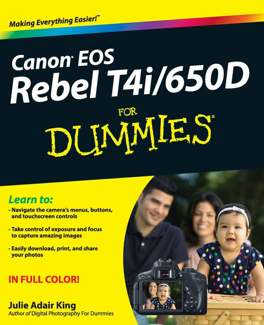 Canon EOS Rebel T4i/650D For Dummies [Paperback] King, Julie Adair