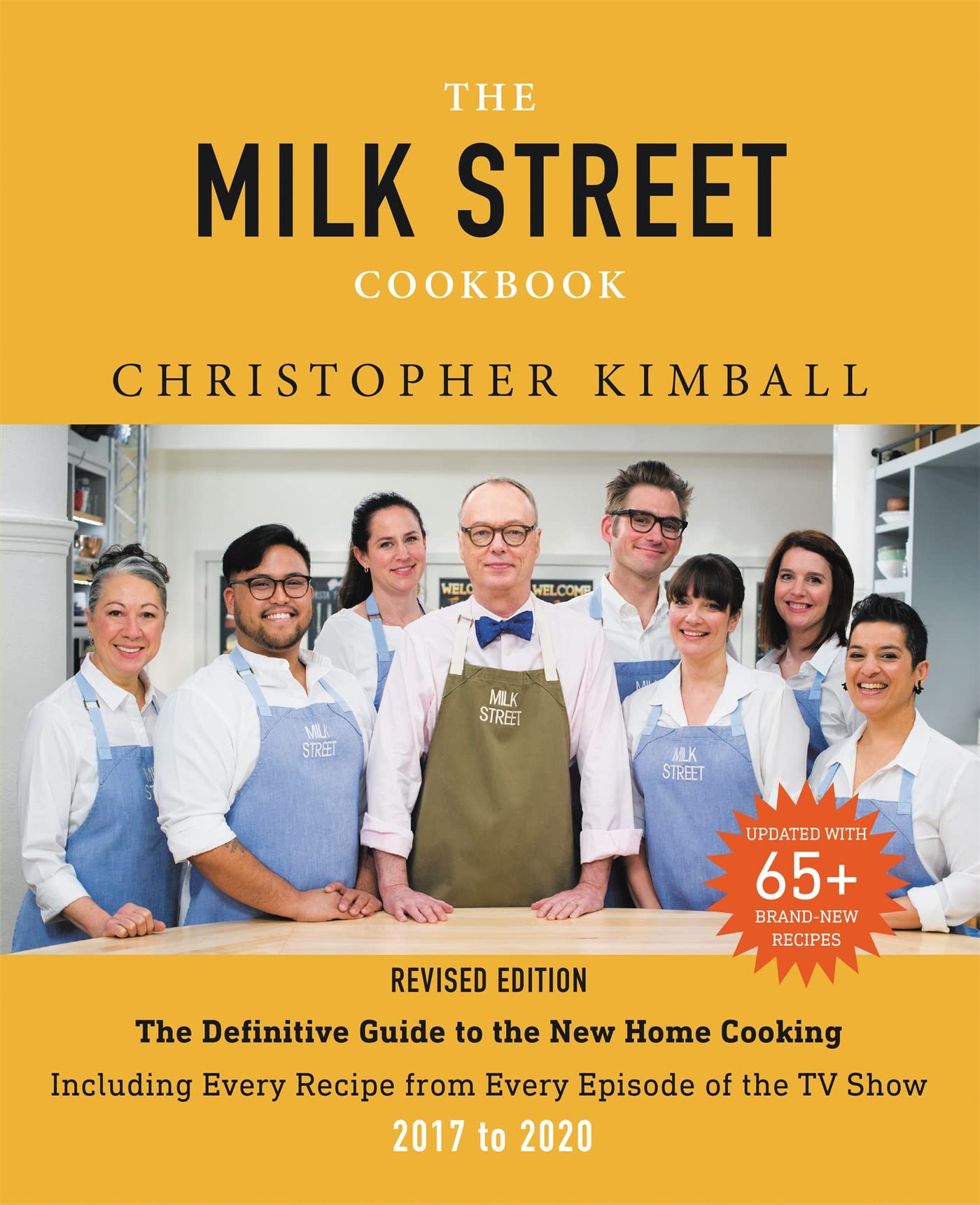 The Milk Street Cookbook: The Definitive Guide to the New Home Cooking, Including Every Recipe from Every Episode of the TV Show, 2017-2020 Kimball, Christopher - Good