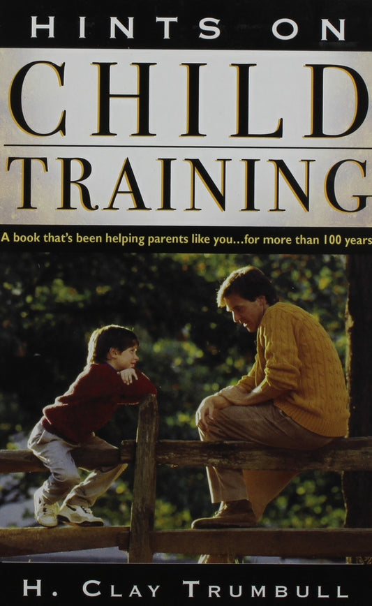 Hints on Child Training [Paperback] Henry Clay Trumbull