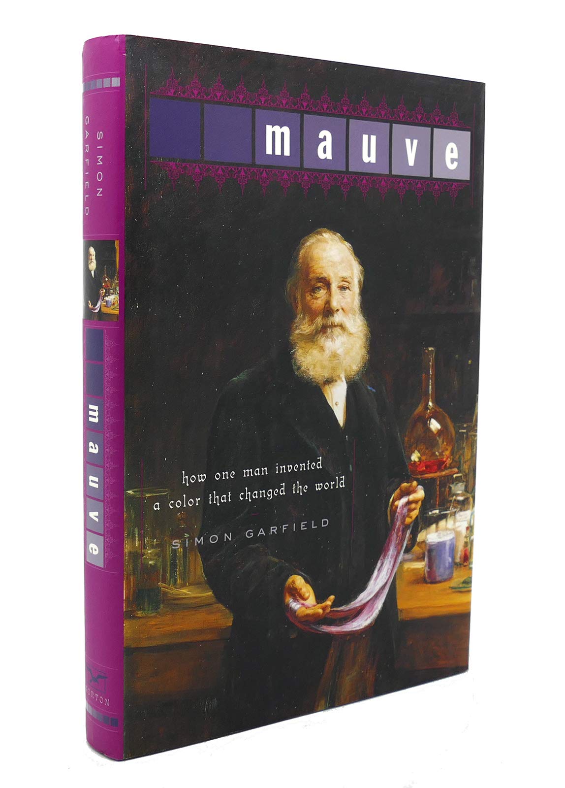 Mauve: How One Man Invented a Color That Changed the World Garfield, Simon