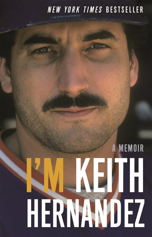 I'm Keith Hernandez: A Memoir [Paperback] Hernandez, Keith