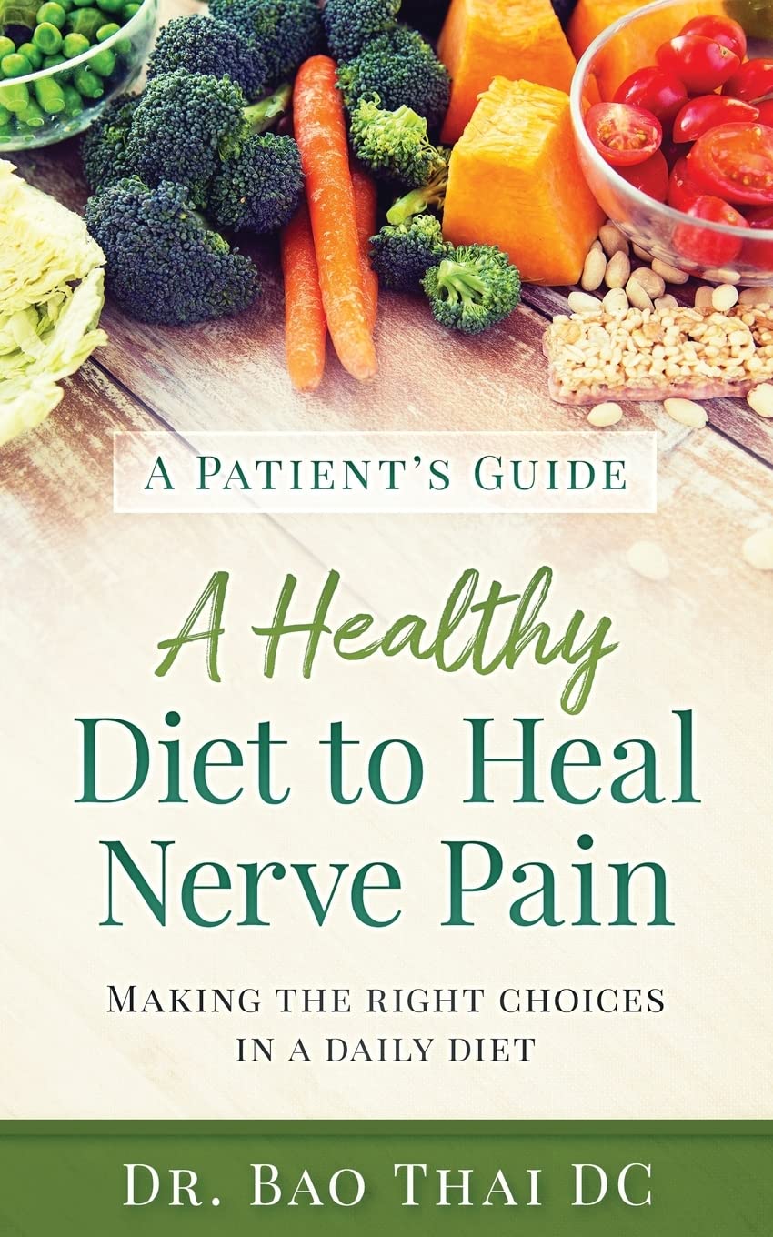 A Patient's Guide A Healthy Diet to Heal Nerve Pain [Paperback] Thai, Dr. Bao V - Good