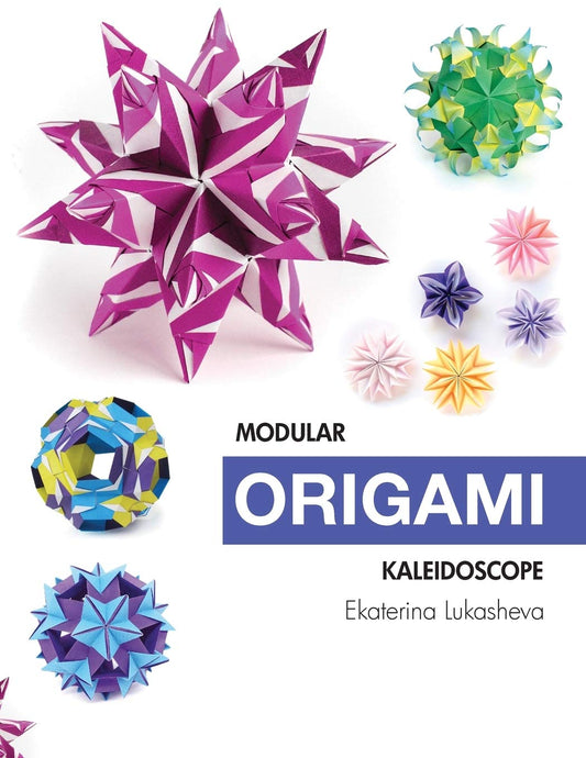 Modular Origami Kaleidoscope [Paperback] Lukasheva, Ekaterina - Like New