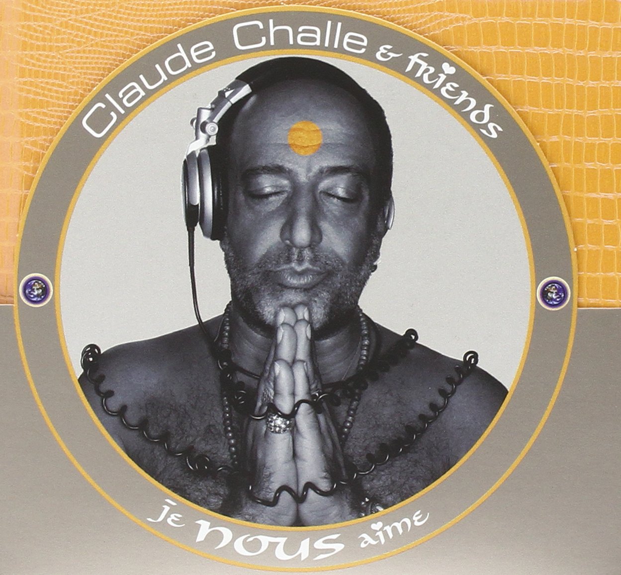 Je Nous Aime [Audio CD] Claude Challe & Friends - Good