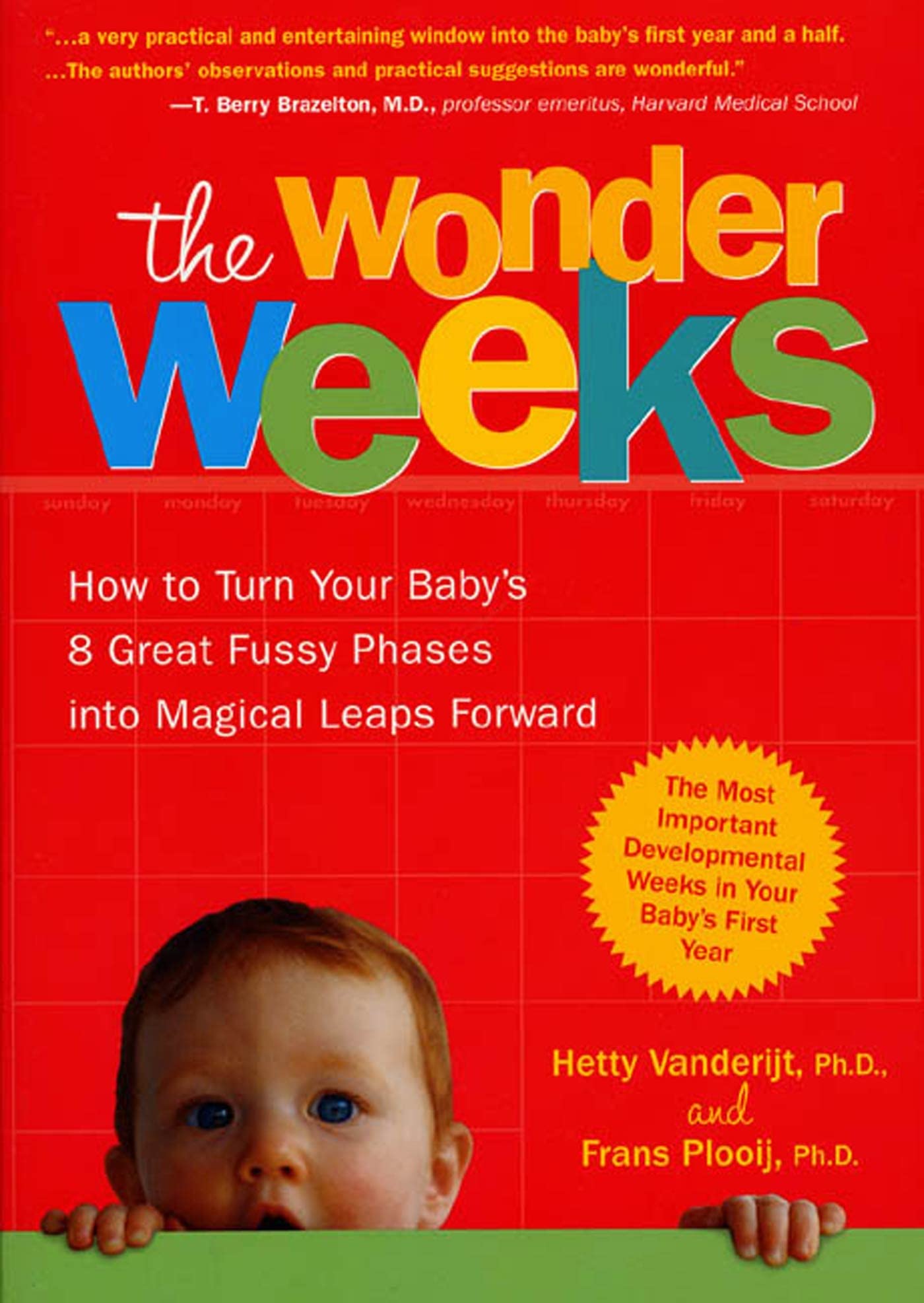 The Wonder Weeks: How to Turn Your Baby's 8 Great Fussy Phases into Magical