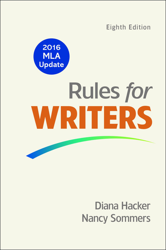 Rules for Writers with Writing about Literature (Tabbed Version) with 2016 MLA Update) Hacker, Diana and Sommers, Nancy