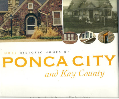 More Historic Homes of Ponca City and Kay County [Hardcover] - Good