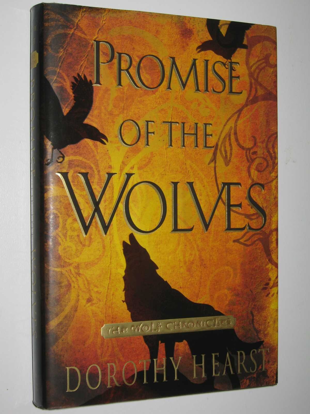 Promise of the Wolves: A Novel (The Wolf Chronicles) Hearst, Dorothy