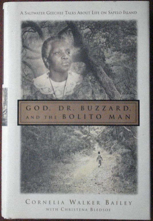 God, Doctor Buzzard, and the Bolito Man: A Saltwater Geechee Talks about Life on