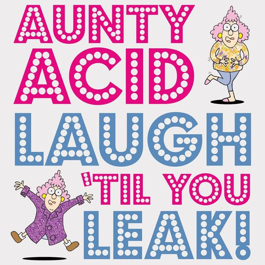 Aunty Acid Laugh 'Til You Leak! Backland, Ged