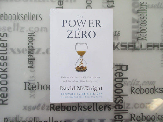 The Power of Zero: How to Get to the 0% Tax Bracket and Transform Your Retirement - Good