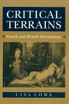 Critical Terrains : French and British Orientalisms by Lisa Lowe (1992, ...