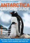 Antarctica Cruising Guide : 3rd Edition by Craig Franklin and Peter Carey ...