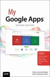 My... Ser.: My Google Apps by Sherry Kinkoph Gunter and Patrice-Anne Rutledge...