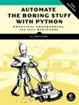 Automate the Boring Stuff with Python, 2nd Edition : Practical Programming ...