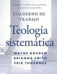 Cuaderno de Trabajo de la Teología Sistemática : Preguntas de Estudio y ...
