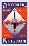 Another Kingdom by Andrew Klavan 2019 Hardcover First Edition Novel