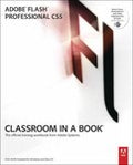 Classroom in a Book Ser.: Adobe Flash Professional CS5 Classroom in a Book by...